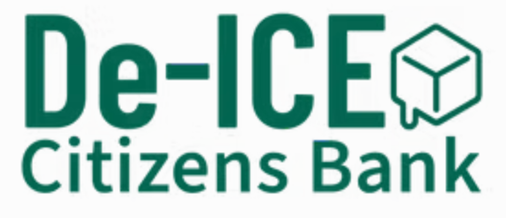 De-ICE Citizens Bank