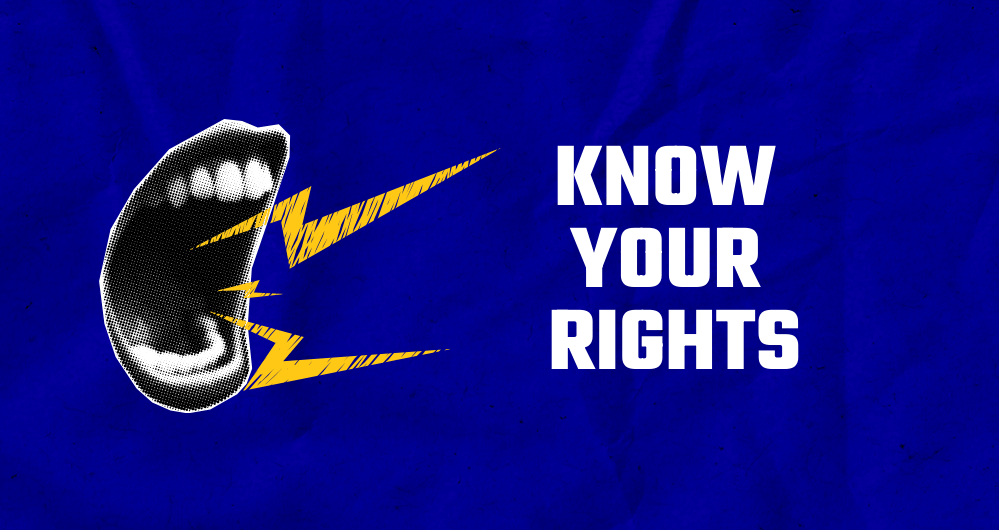 KNOW YOUR RIGHTS